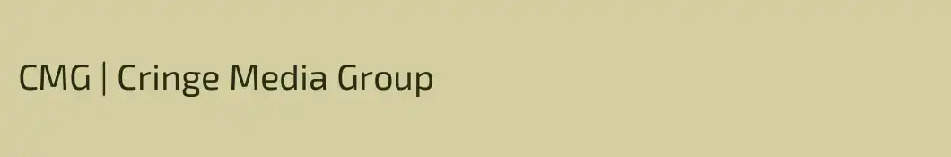 CMG | Cringe Media Group